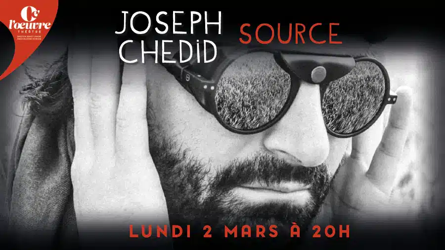 Joseph Chedid au Théâtre de l'Œuvre