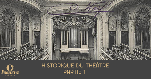 Histoire du Théâtre de L’Œuvre : Première Époque 1893 – 1928