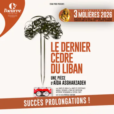 Affiche dernier cèdre deu liban théâtre de l'oeuvre 2026